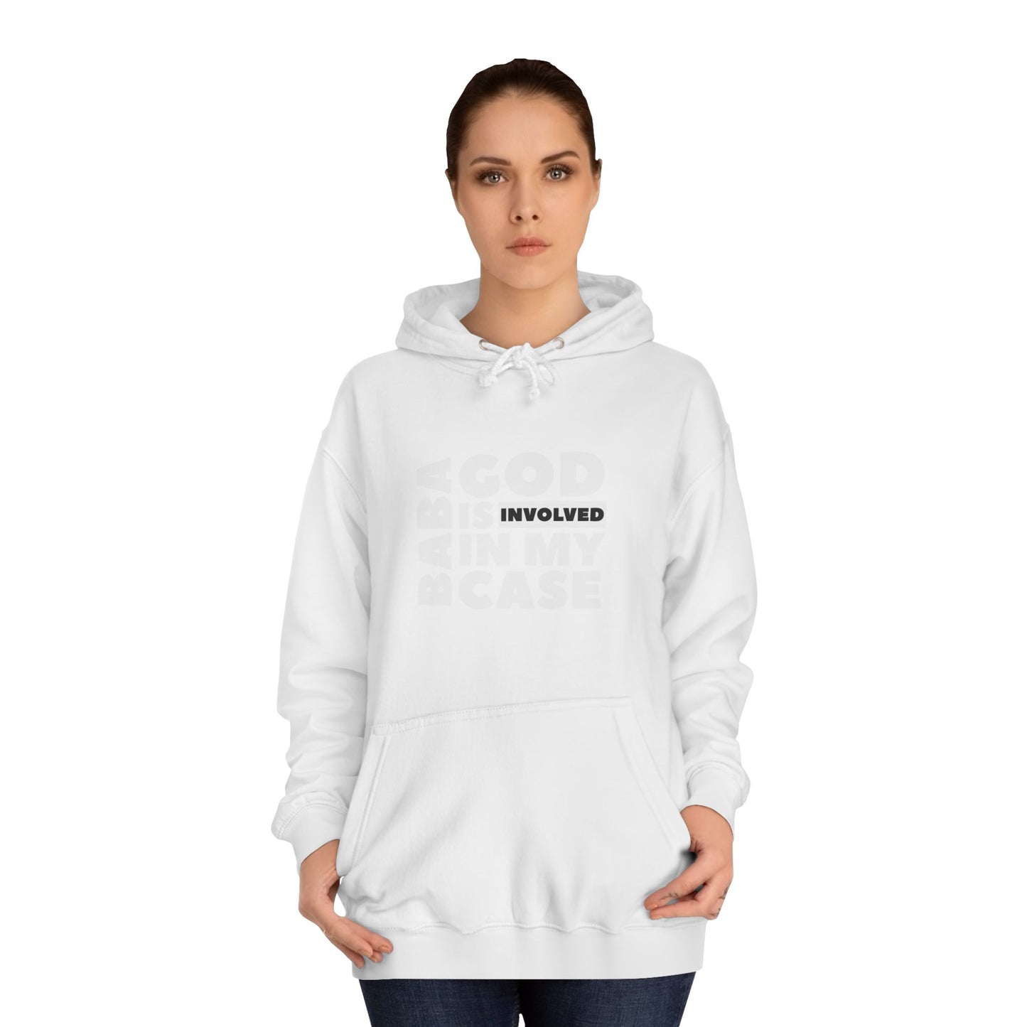 Unisex College Hoodie « Baba God is involved in my case »