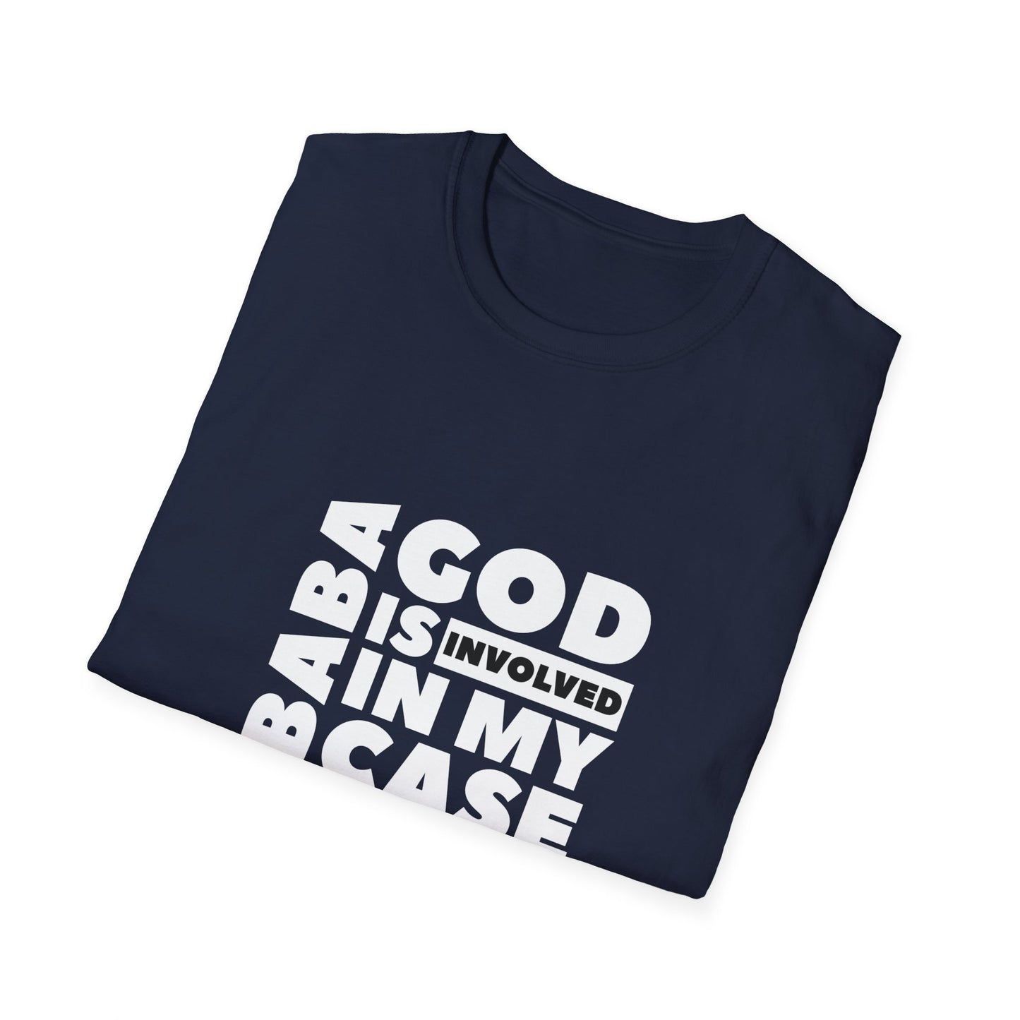 Unisex Softstyle T-Shirt « baba God is involved in my case »