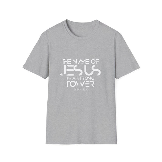 Unisex Softstyle T-Shirt "the name of Jesus is a strong tower"