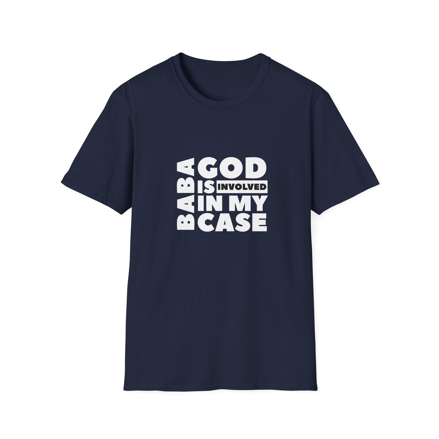 Unisex Softstyle T-Shirt « baba God is involved in my case »