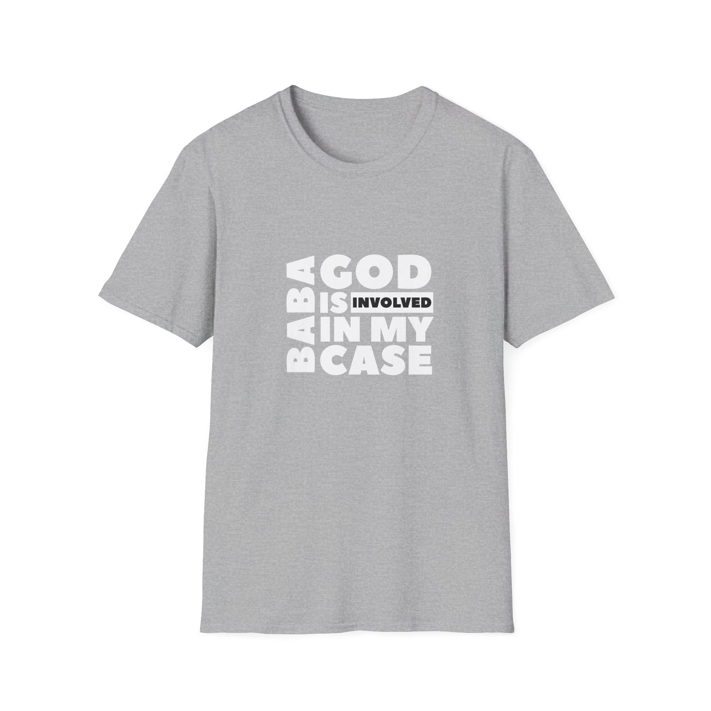 Unisex Softstyle T-Shirt « baba God is involved in my case »