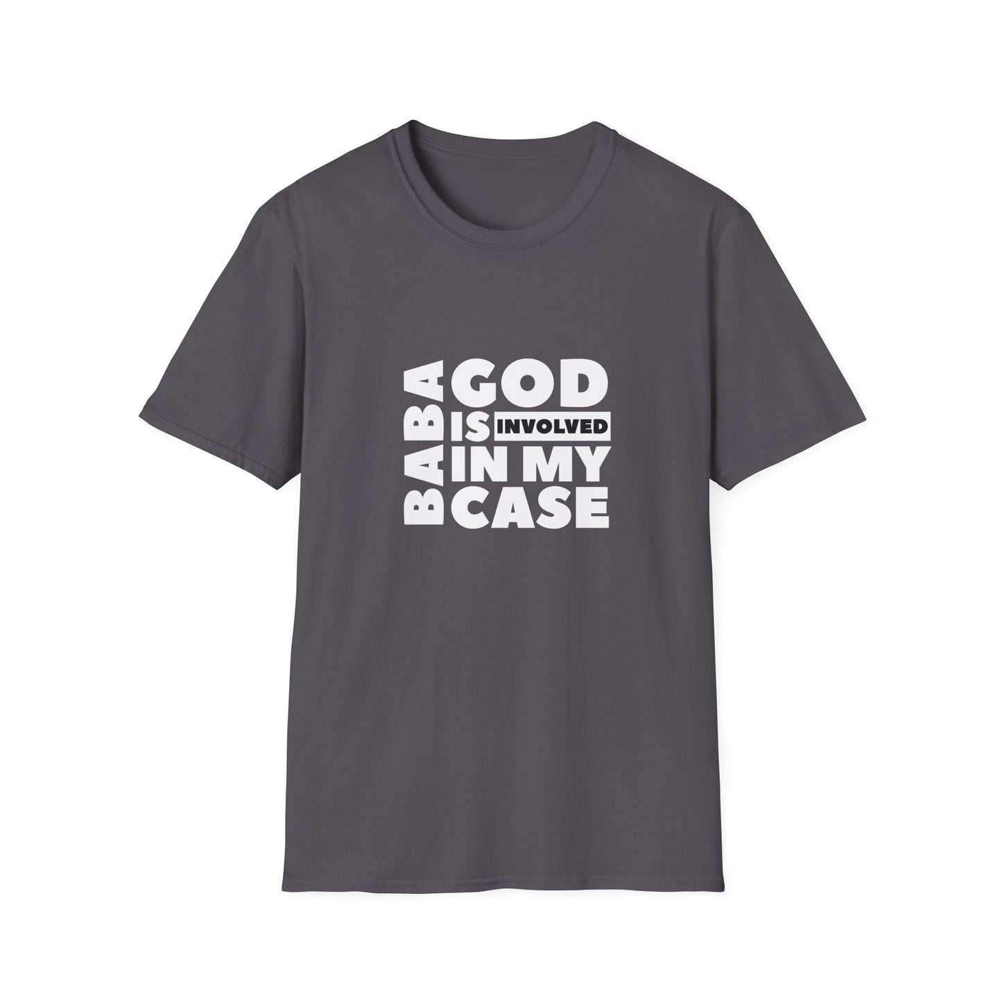 Unisex Softstyle T-Shirt « baba God is involved in my case »