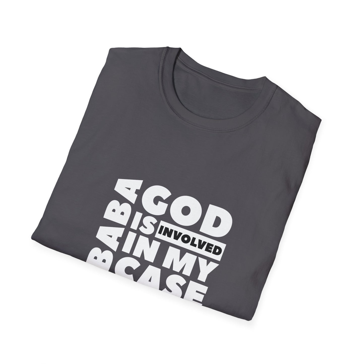 Unisex Softstyle T-Shirt « baba God is involved in my case »